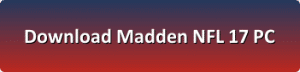 Madden NFL 17 free download