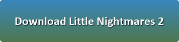 Little Nightmares 2 free download